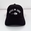 Still In Love Baseball Cap