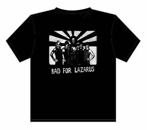 Image of Bad for Lazarus - "Good for Jesus" Tee's