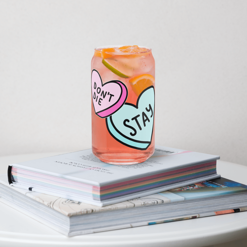 Image of Stay / Don't Die Can-Shaped Glass
