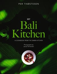 Image 1 of My Bali Kitchen - A Cookbook from the Damai Kitchen af Per Thøstesen