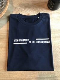 Image 6 of T-SHIRT - MEN OF QUALITY DO NOT FEAR EQUALITY