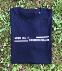 Image 2 of T-SHIRT - MEN OF QUALITY DO NOT FEAR EQUALITY