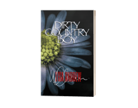 Image 1 of Dirty Country Boy SIGNED paperback