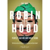 Robin Hood: People's Outlaw and Forest Hero, A Graphic Guide