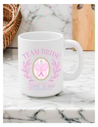 Image 1 of Team Bride Girls Club Mug