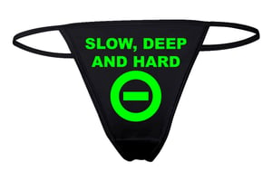 SLOW, DEEP, and HARD Thong Panties