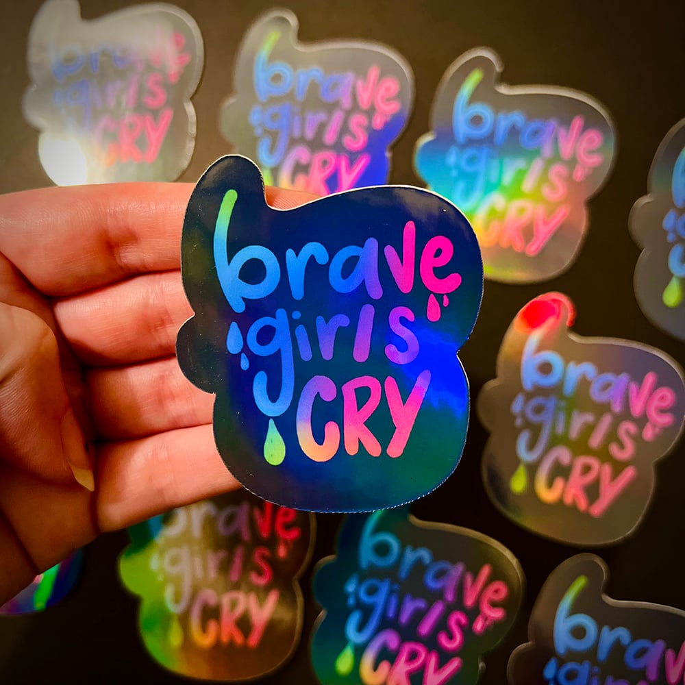 Image of Brave Girls Cry Holographic Sticker