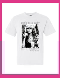 Image 2 of Don't be a Lady Be a Legend Tee