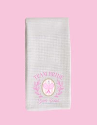 Team Bride Tea Towel