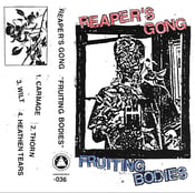Image of Reaper’s Gong - Fruiting Bodies CS (UNDESIRABLE-036)