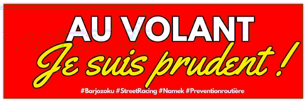 Image of [SLAP] Au volant je suis prudent !