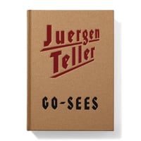 Image 1 of Juergen Teller - Go-Sees