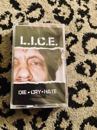 Image 1 of L.I.C.E. - Die Cry Hate