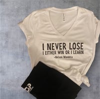 I Never Lose Tee 