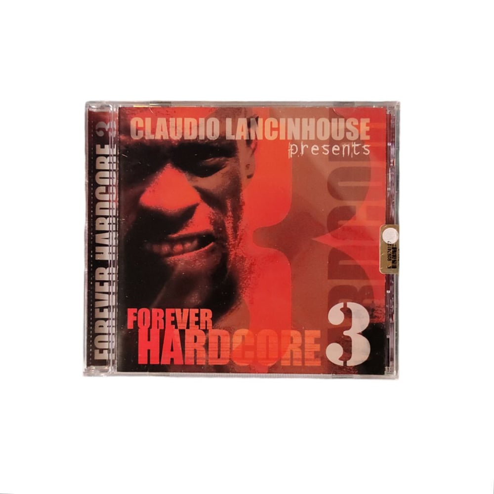 Forever Hardcore 3 - presents Claudio Lancinhouse (CD, Sealed)