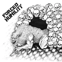 Forced Humility - S/T 7"