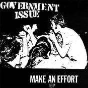 Image of Government Issue - Make An Effort EP 7" 
