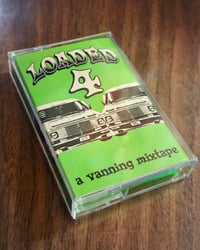 Loaded 4 "A Vanning Mixtape"