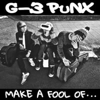 G-3 Punx - Make A Fool Of... 7" EP (ex.Dust Noise)