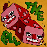 Image 1 of "Roll the Dice" Painting