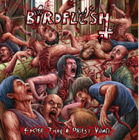 Birdflesh "Faster Than A Priest Vomit" 12"