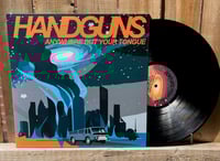 Handguns "Anywhere But Your Tongue" 12" LP