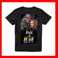 Image 3 of LOVE IS LOVE  CUSTOM TSHIRTS