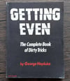 Getting Even – The Complete Book of Dirty Tricks, by George Hayduke