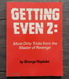 Getting Even 2 – More Dirty Tricks from the Master of Revenge, by George Hayduke