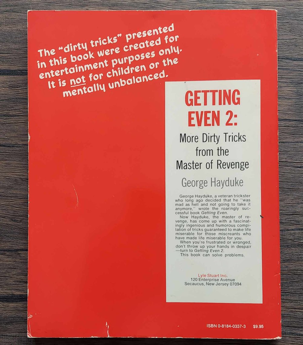 Getting Even 2 – More Dirty Tricks from the Master of Revenge, by George Hayduke