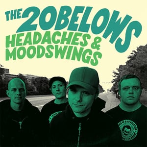 Image of The 20Belows - Headaches & Moodswings LP (green)