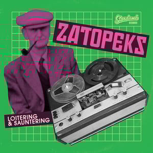 Image of Zatopeks - Loitering & Sauntering LP (green)