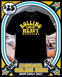 Image 2 of "Rolling Fuckin' Heavy Magazine" the shirt 