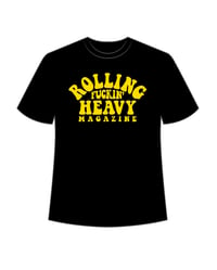 Image 1 of "Rolling Fuckin' Heavy Magazine" the shirt 