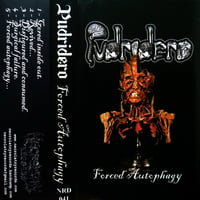 PUDRIDERO - Forced Autophagy MC