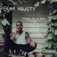 Slim Krusty "Endin On A High" Vinyl