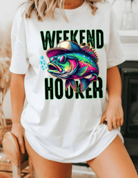 WEEKEND HOOKER/FISHING