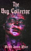 The Bug Collector  (trade paperback)