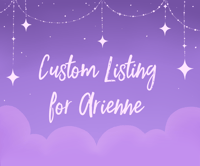 Custom Listing for Arienne