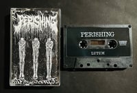 Image 3 of PERISHING - Lutum -cassette 