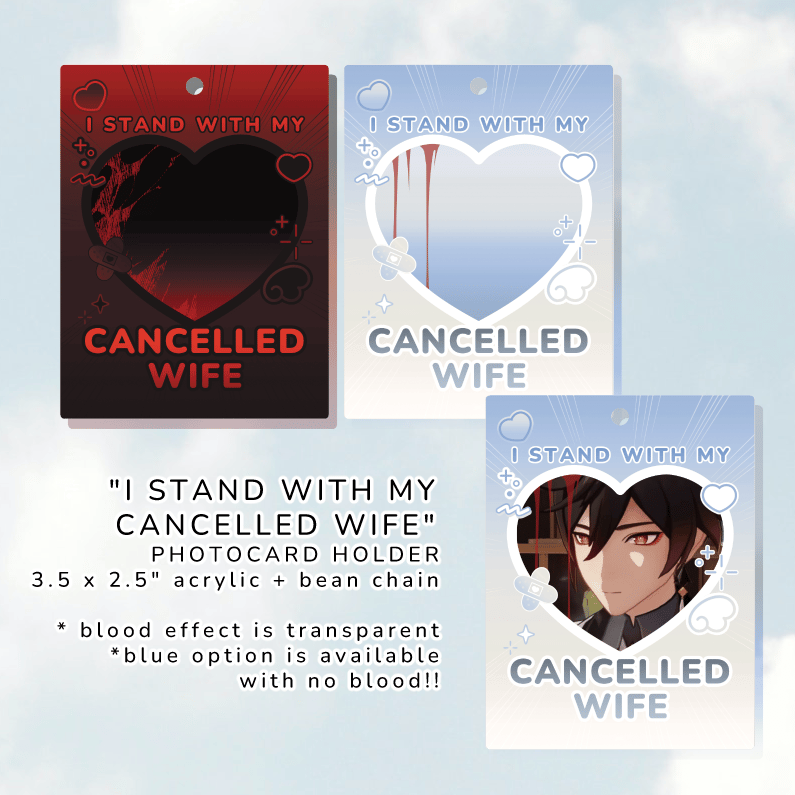 Image of "i stand with my cancelled wife" photocard holder