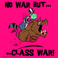 No War But...Class War! Sticker