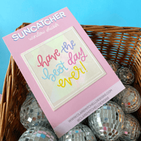 Image 5 of Have The Best Day Ever! Suncatcher