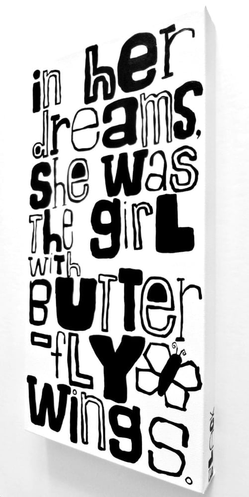 Image of iN hER dREAMs, ShE WaS tHE GiRL WitH bUttERfLY WiNGS . - 10" X 20" CANVAS