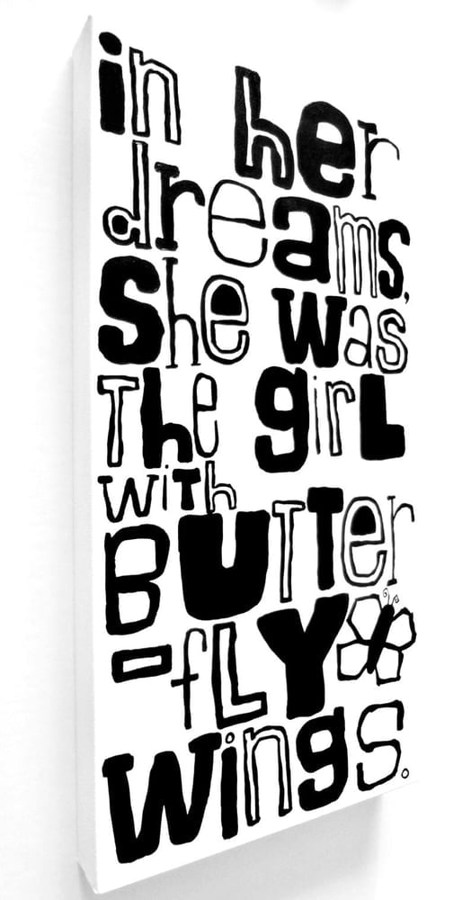 Image of iN hER dREAMs, ShE WaS tHE GiRL WitH bUttERfLY WiNGS . - 10" X 20" CANVAS
