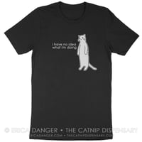 Image 2 of I Have No Idea What I'm Doing Tee, featuring Anxiety Cat