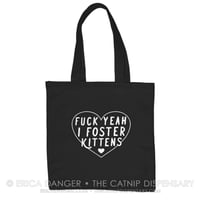 Fuck Yeah I Foster Kittens Tote Bag