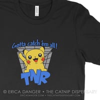 Image 1 of Gotta Catch 'Em All TNR Tee