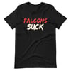 Falcons Suck Unisex t-shirt
