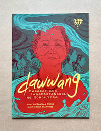 Image of Dawwang: Kababaihang Tagapagtanggol ng Kordilyera